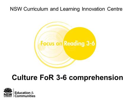 Phase 1 Module 4 Leading FoR 3-6 in your school NSW Curriculum and Learning Innovation Centre Culture FoR 3-6 comprehension.