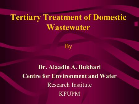 Tertiary Treatment of Domestic Wastewater By