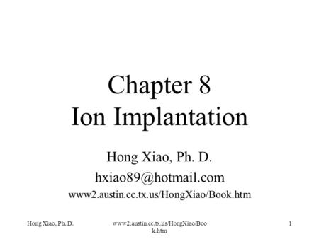 Chapter 8 Ion Implantation