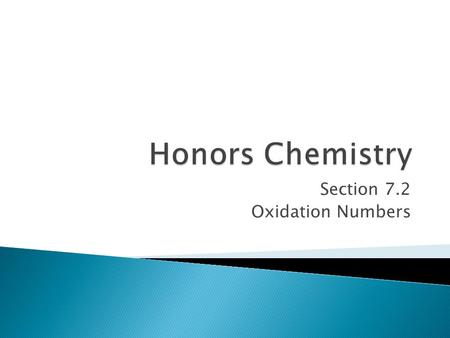 Section 7.2 Oxidation Numbers