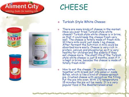CHEESE  Turkish Style White Cheese:  There are many kinds of cheese in the market. Have you ever tried Turkish style white cheese? Turkish style white.