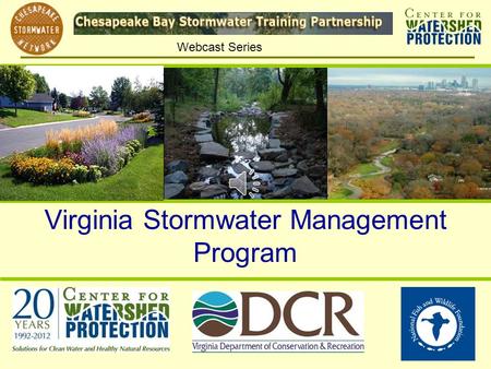 Webcast Series Virginia Stormwater Management Program.