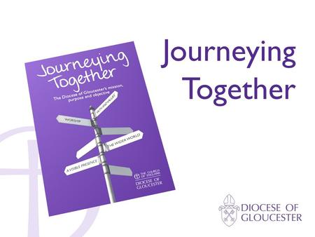 1 Journeying Together. THE WIDER WORLD A VISIBLE PRESENCE FAITH AND VALUES WORSHIP.
