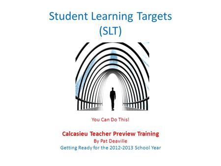 Student Learning Targets (SLT)