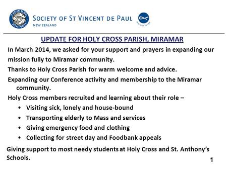 UPDATE FOR HOLY CROSS PARISH, MIRAMAR In March 2014, we asked for your support and prayers in expanding our mission fully to Miramar community. Thanks.