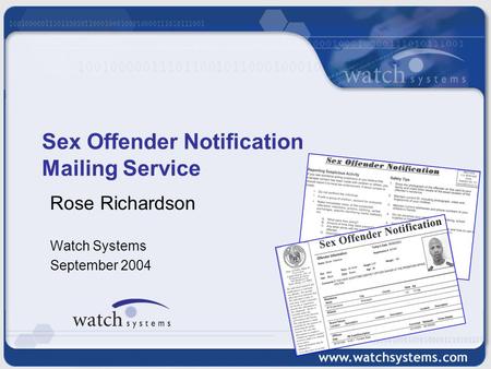 Sex Offender Notification Mailing Service Rose Richardson Watch Systems September 2004.