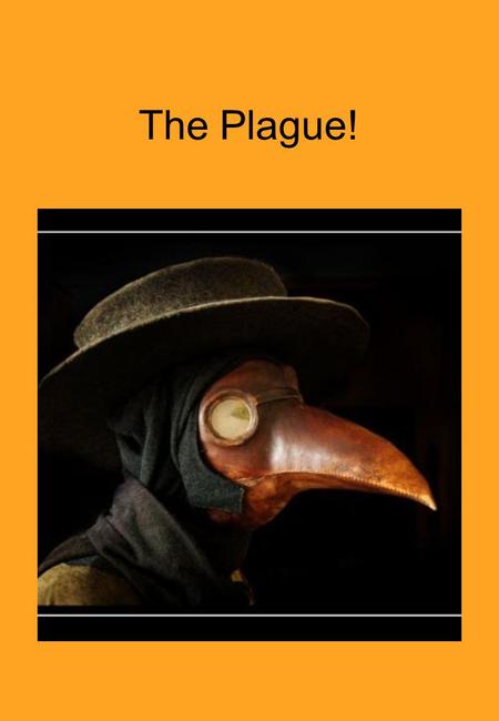 The Plague!. Did people efficiently combat the plague of 1664? 1Read Pepy’s diary and ask questions about what this tells us. 2Use the picture of the.