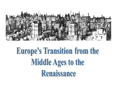 Europe's Transition from the