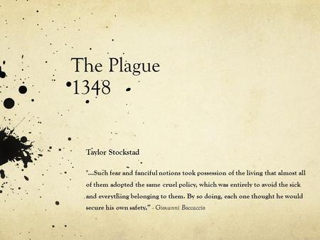 The Plague 1348 Taylor Stockstad