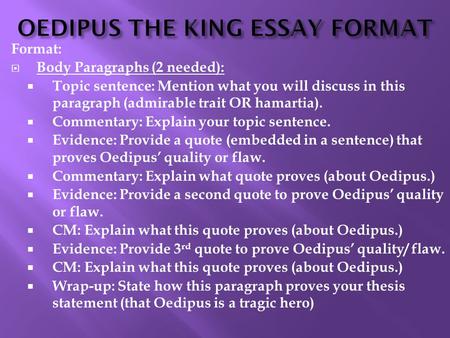 OEDIPUS THE KING ESSAY FORMAT