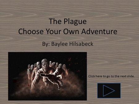 The Plague Choose Your Own Adventure