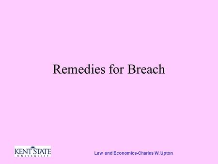 Law and Economics-Charles W. Upton Remedies for Breach.