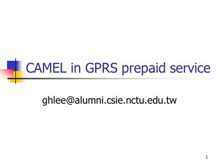 1 CAMEL in GPRS prepaid service