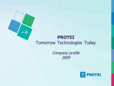 PROTEI Tomorrow Technologies Today Company profile 2009.