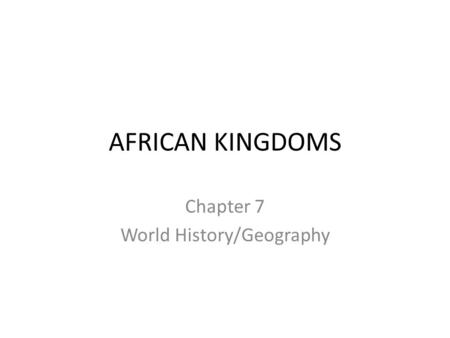 Chapter 7 World History/Geography