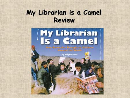 My Librarian is a Camel Review.