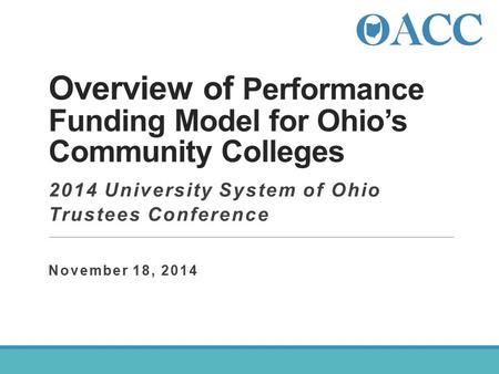 Overview of Performance Funding Model for Ohio’s Community Colleges
