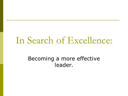 In Search of Excellence: