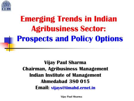 Vijay Paul Sharma Chairman, Agribusiness Management
