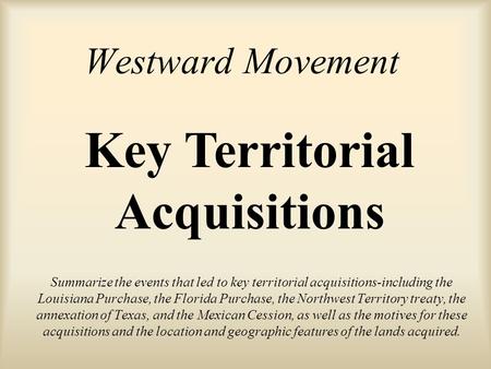 Key Territorial Acquisitions