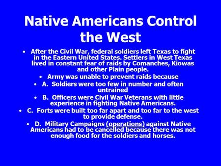 Native Americans Control the West
