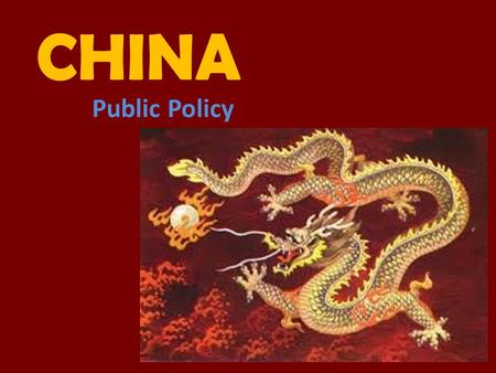 CHINA Public Policy.