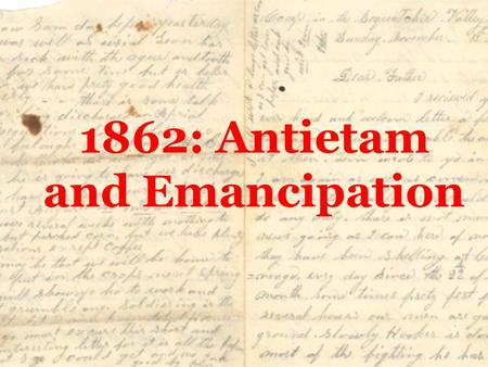 1862: Antietam and Emancipation