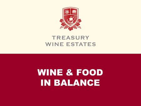 WINE & FOOD IN BALANCE. INTRODUCTION This module is all about FWEA's food and wine pairing philosophy. You will learn to recognize how food changes the.