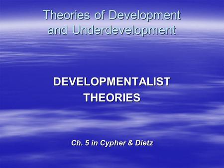 Theories of Development and Underdevelopment