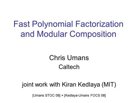 Fast Polynomial Factorization and Modular Composition