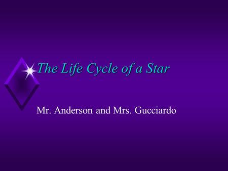 Mr. Anderson and Mrs. Gucciardo