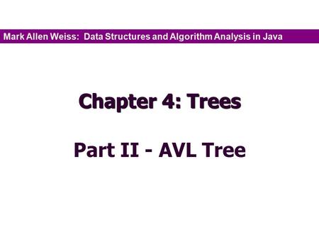 Chapter 4: Trees Part II - AVL Tree