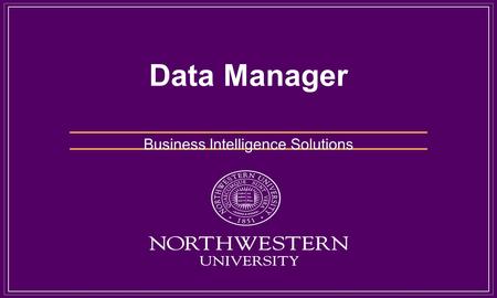 Data Manager Business Intelligence Solutions. Data Mart and Data Warehouse Data Warehouse Architecture Dimensional Data Structure Extract, transform and.