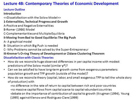 Lecture 4B: Contemporary Theories of Economic Development Lecture Outline Introduction > 1-Externalities, Technical Progress and Growth A-Positive and.