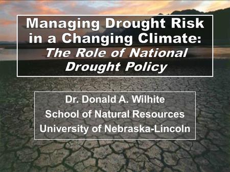 School of Natural Resources University of Nebraska-Lincoln