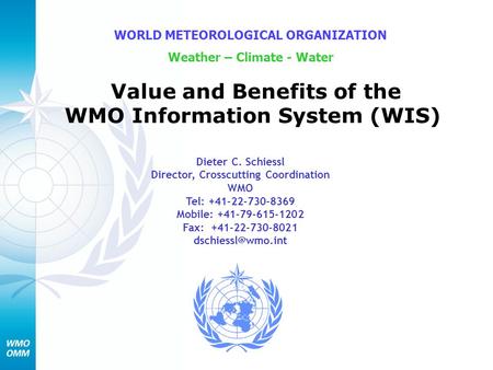 Value and Benefits of the WMO Information System (WIS)