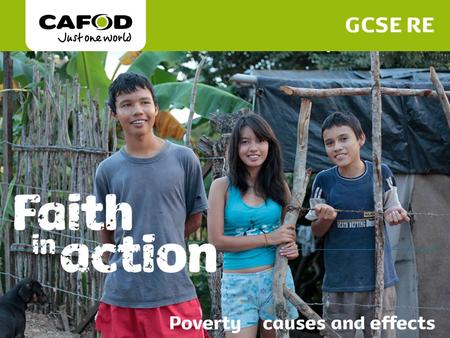 Www.cafod.org.uk. Almost half – over three billion people – live on less than £1.65 a day 98% of the world’s hungry people live in developing countries.
