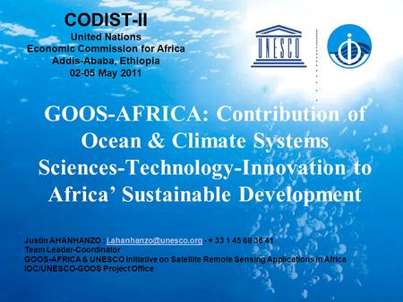 GOOS-AFRICA: Contribution of Ocean & Climate Systems Sciences-Technology-Innovation to Africa’ Sustainable Development Justin AHANHANZO :