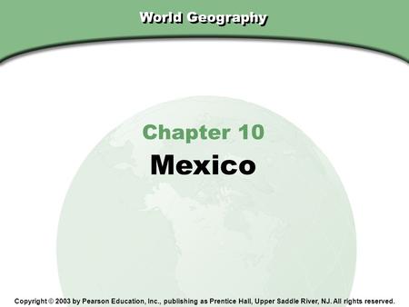 Mexico Chapter 10 World Geography