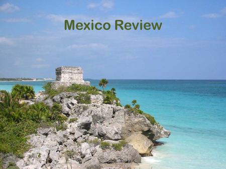 Mexico Review. Acapulco, Mazatlan, and Cancun are popular ________________ cities.