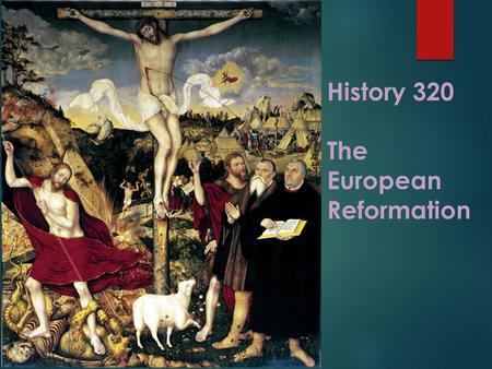 History 320 The European Reformation. NEW HEAVEN: NEW EARTH, 1517-1524  Evangelical Challenges: Zwingli and Radicalism 1521-2  Zürich and Wittenberg.