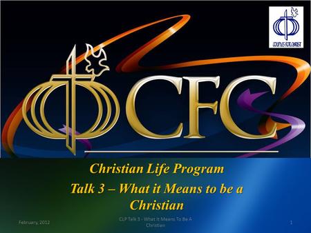 Christian Life Program Talk 3 – What it Means to be a Christian