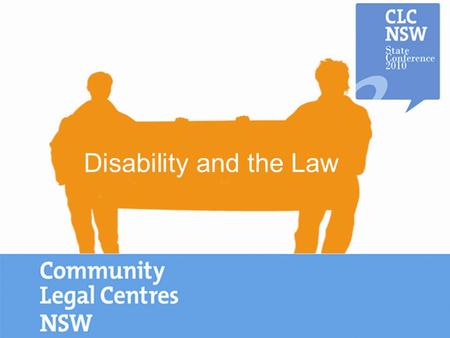 Disability and the Law. Recent changes in the employment law landscape for people with disability Elizabeth Meyer NSW Disability Discrimination Legal.