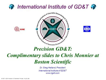 Complimentary slides to Chris Monnier at Boston Scientific