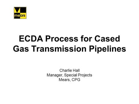 ECDA Process for Cased Gas Transmission Pipelines