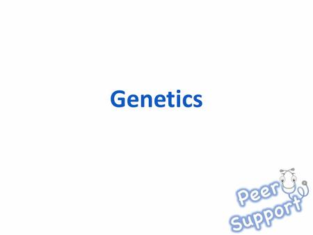 Genetics. Assumed Knowledge The central dogma Basic genetic terminology DNA replication, transcription, translation Chromosome structure Mitosis and Meiosis.