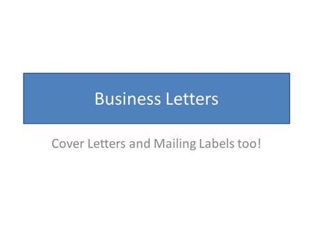 Cover Letters and Mailing Labels too!