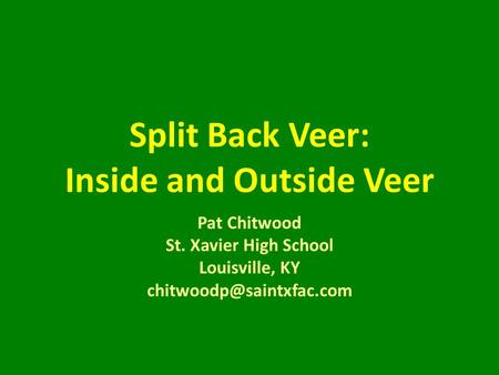 Split Back Veer: Inside and Outside Veer
