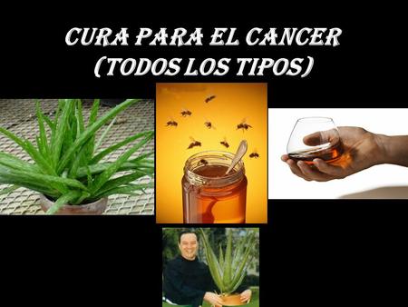 CURA PARA EL CANCER (todos los tipos)