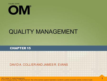 QUALITY MANAGEMENT CHAPTER 15 DAVID A. COLLIER AND JAMES R. EVANS.